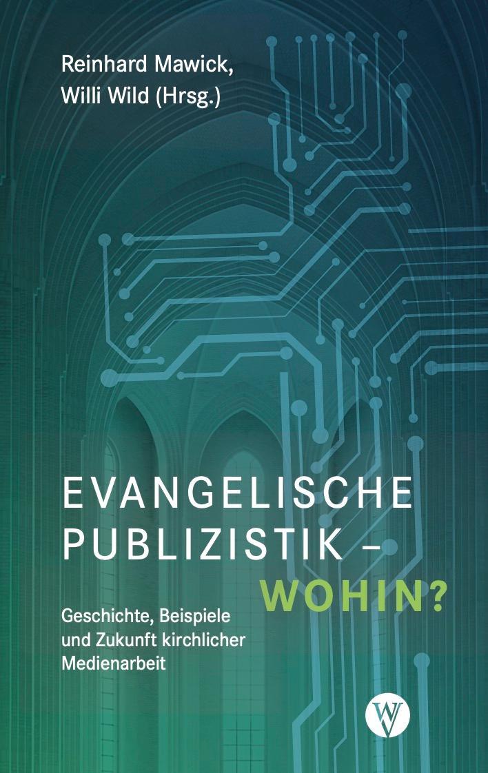 Cover: 9783861605959 | Evangelische Publizistik - wohin? | Reinhard Mawick (u. a.) | Buch