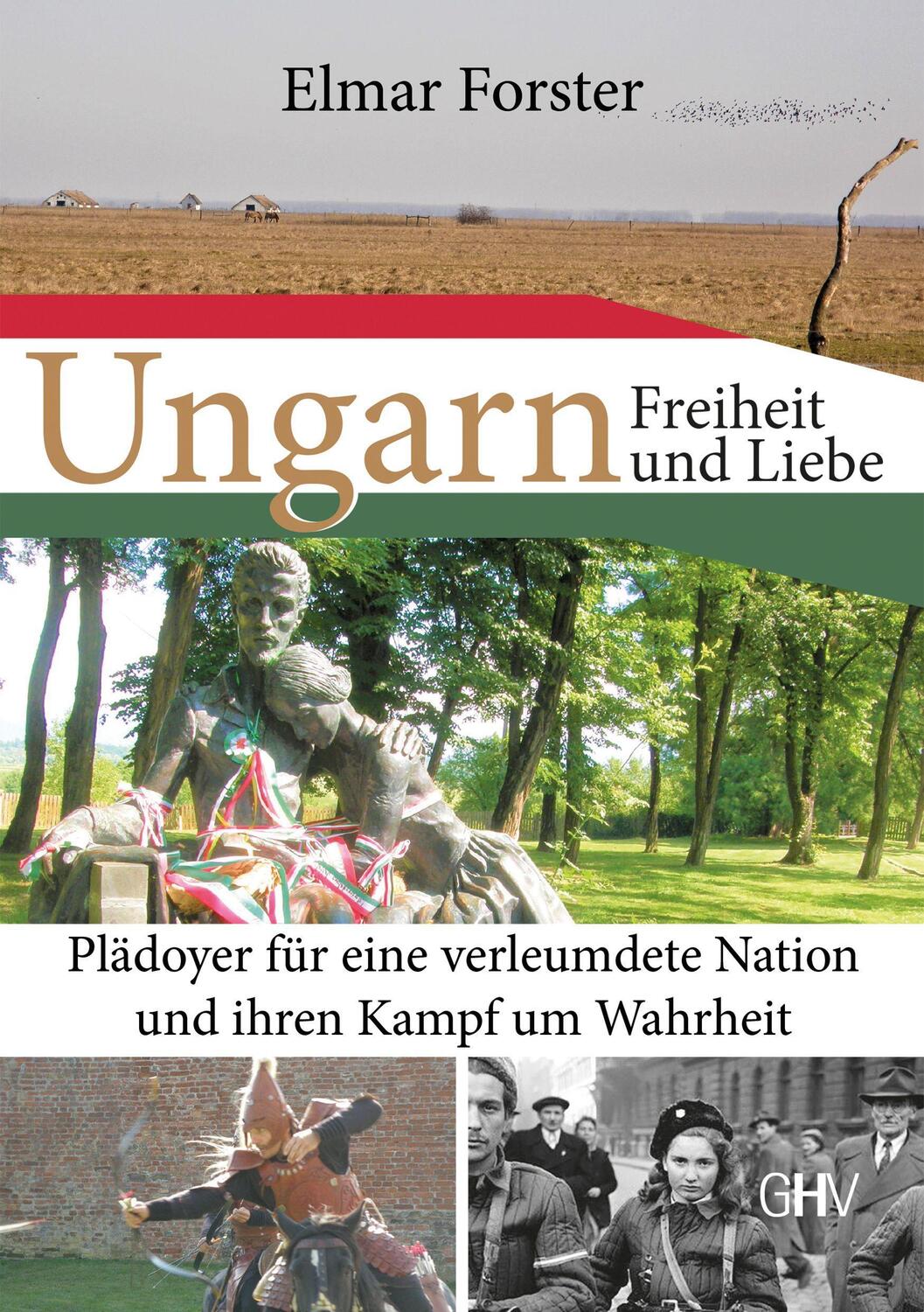 Cover: 9783873367180 | Ungarn - Freiheit und Liebe | Elmar Forster | Taschenbuch | 282 S.