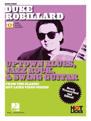 Cover: 9781540047243 | Duke Robillard - Uptown Blues, Jazz Rock &amp; Swing Guitar: From the...