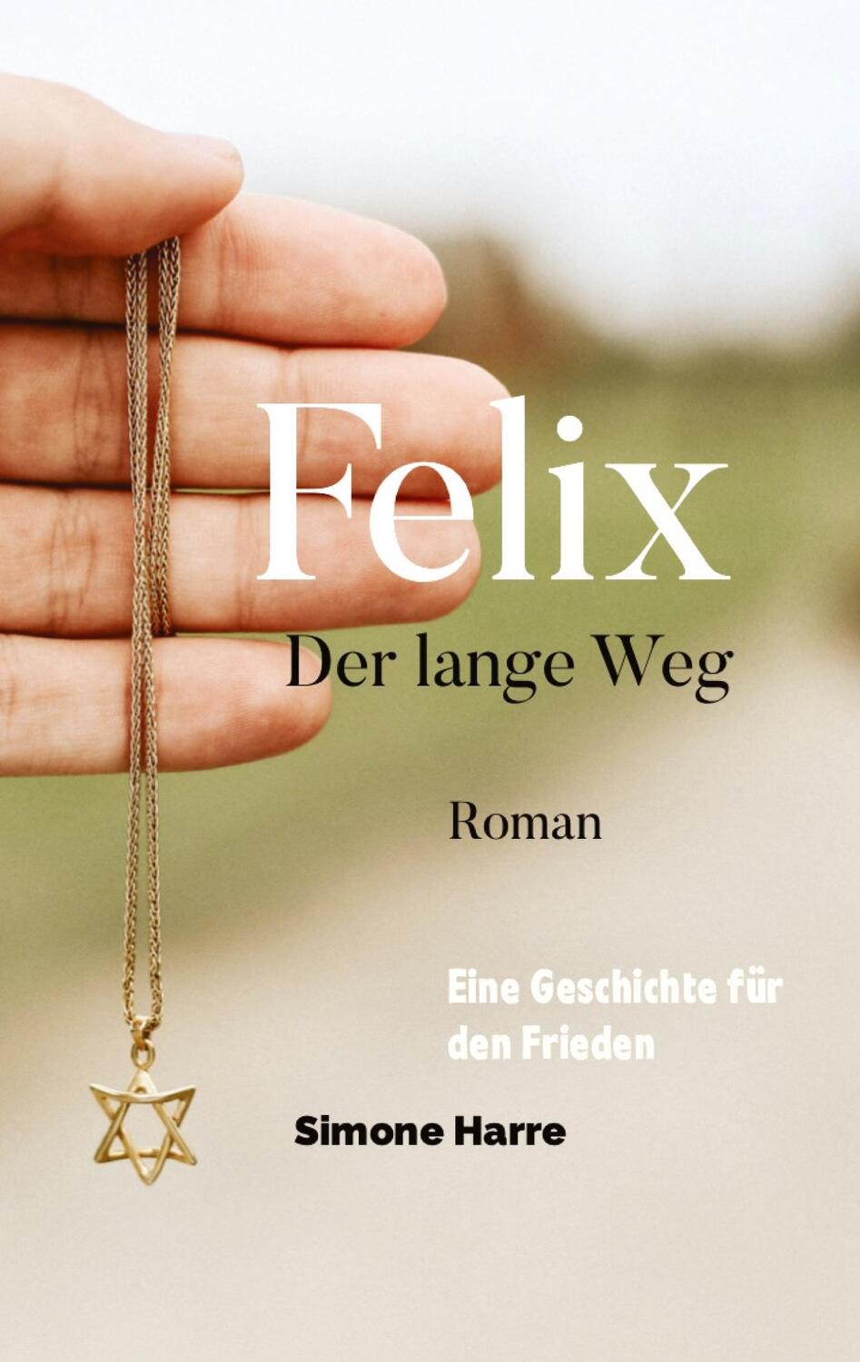 Cover: 9783347965034 | Felix | Der lange Weg | Simone Harre | Taschenbuch | Paperback | 2023