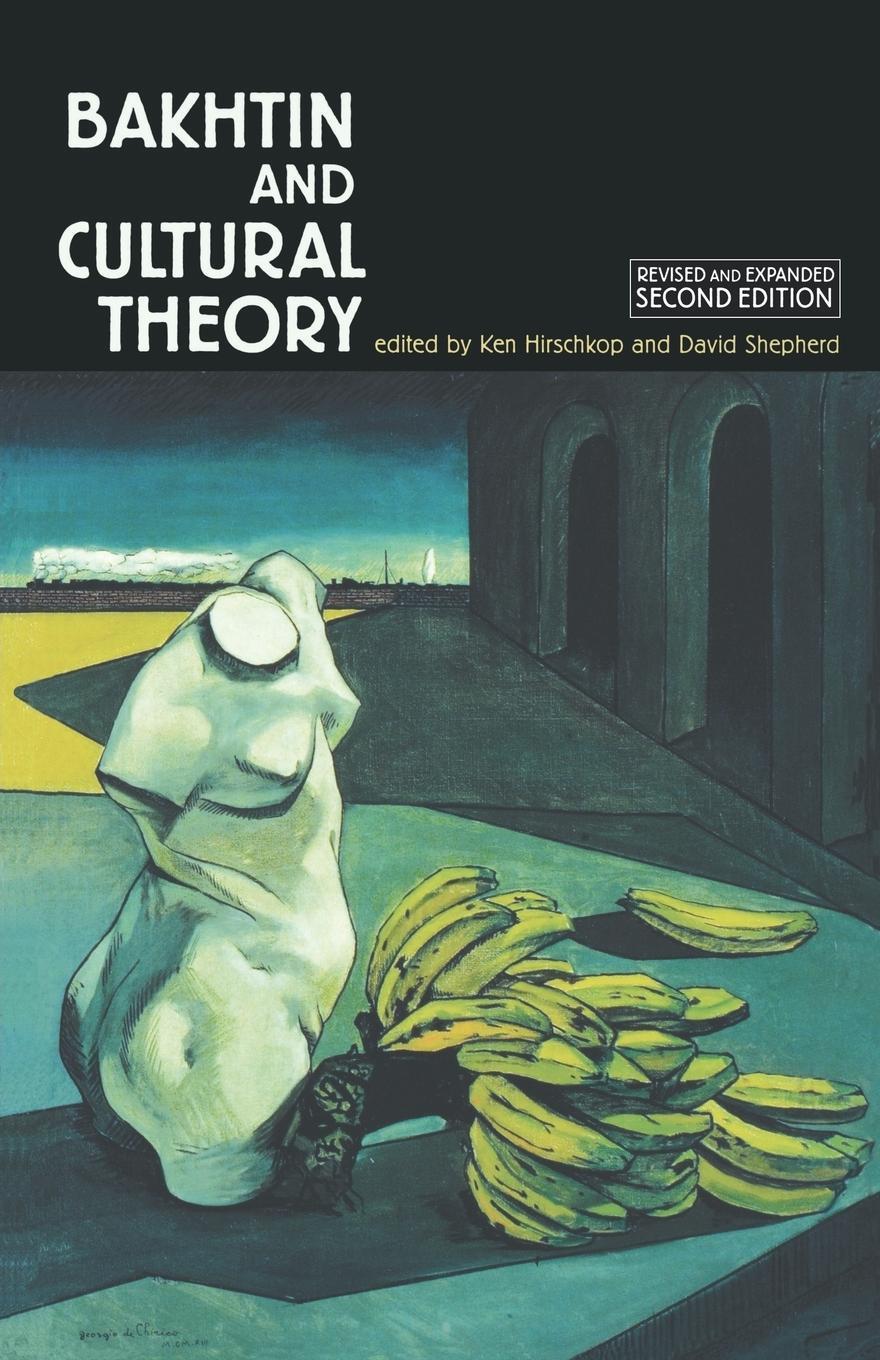 Cover: 9780719049903 | Bakhtin and cultural theory | Second edition | David Shepherd | Buch