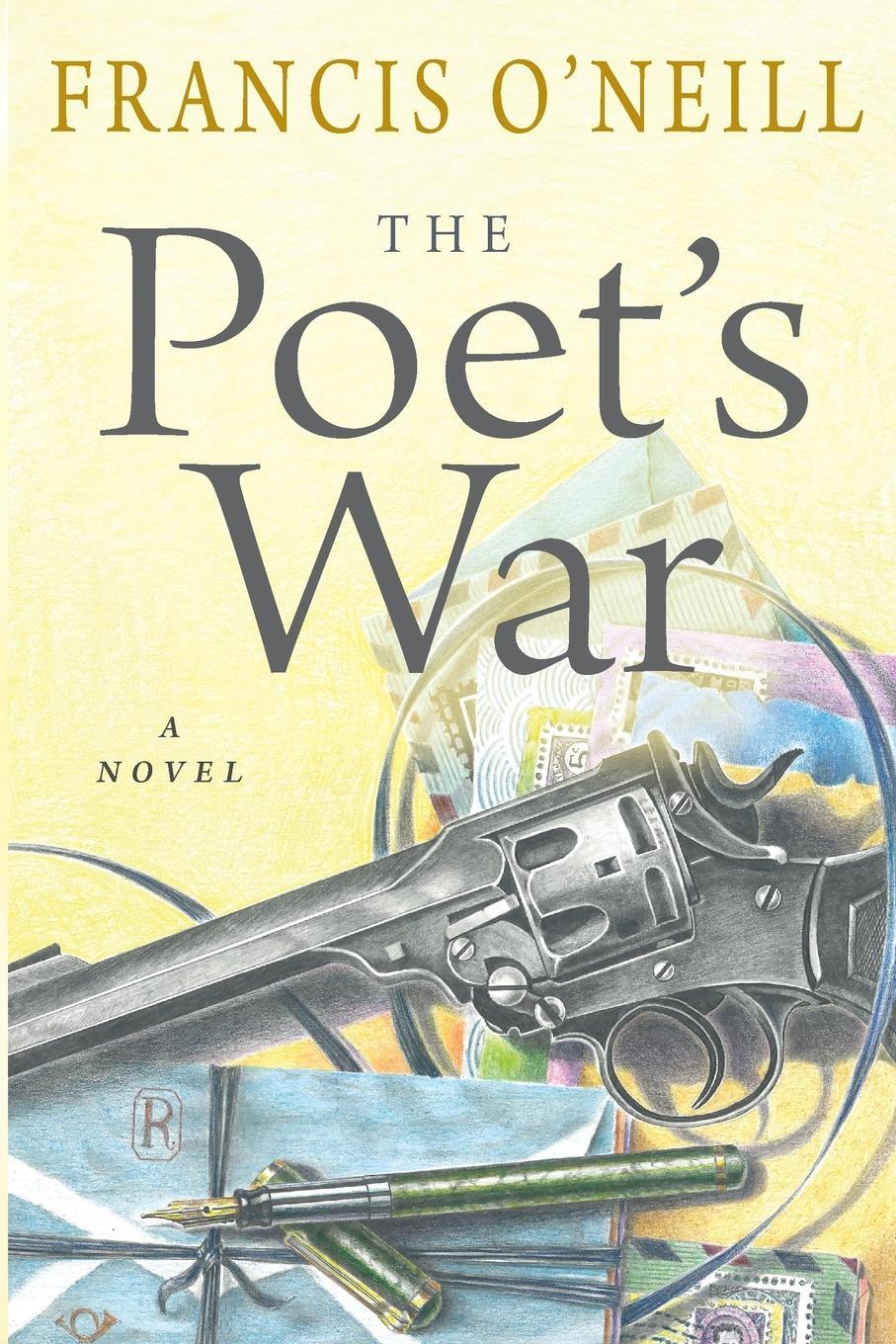Cover: 9783951979601 | The Poet's War | A Novel | Francis O'Neill | Taschenbuch | Paperback