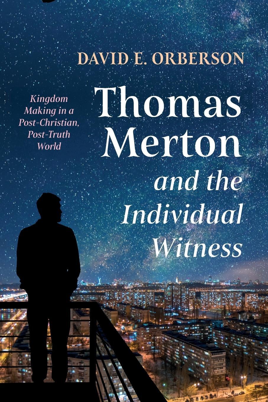 Cover: 9781532676482 | Thomas Merton and the Individual Witness | David E. Orberson | Buch