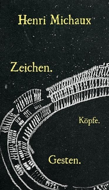 Cover: 9783905799309 | Zeichen, Köpfe, Gesten | KapitaleBibliothek 9 | Henri Michaux | Buch