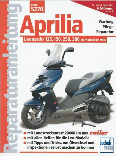 Cover: 9783716820827 | Aprilia Leonardo 125, 150, 250, 300 | Taschenbuch | Deutsch | 2006