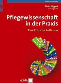 Cover: 9783456848983 | Pflegewissenschaft in der Praxis | Eine kritische Reflexion | Buch