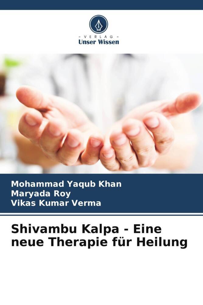 Cover: 9786207279623 | Shivambu Kalpa - Eine neue Therapie für Heilung | Khan (u. a.) | Buch