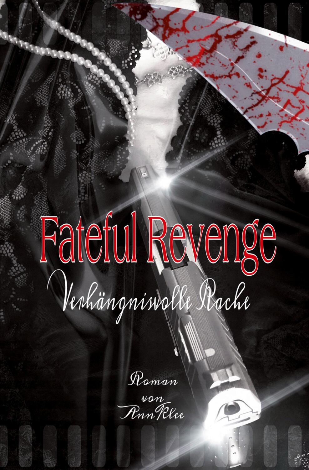 Cover: 9783985273744 | Fateful Revenge | Verhängnisvolle Rache | Ann Klee | Taschenbuch