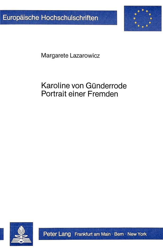 Cover: 9783820496277 | Karoline von Günderrode. Portrait einer Fremden | Margarete Lazarowicz