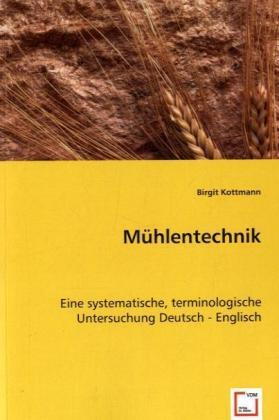 Cover: 9783639029055 | Mühlentechnik | Birgit Kottmann | Taschenbuch | Deutsch