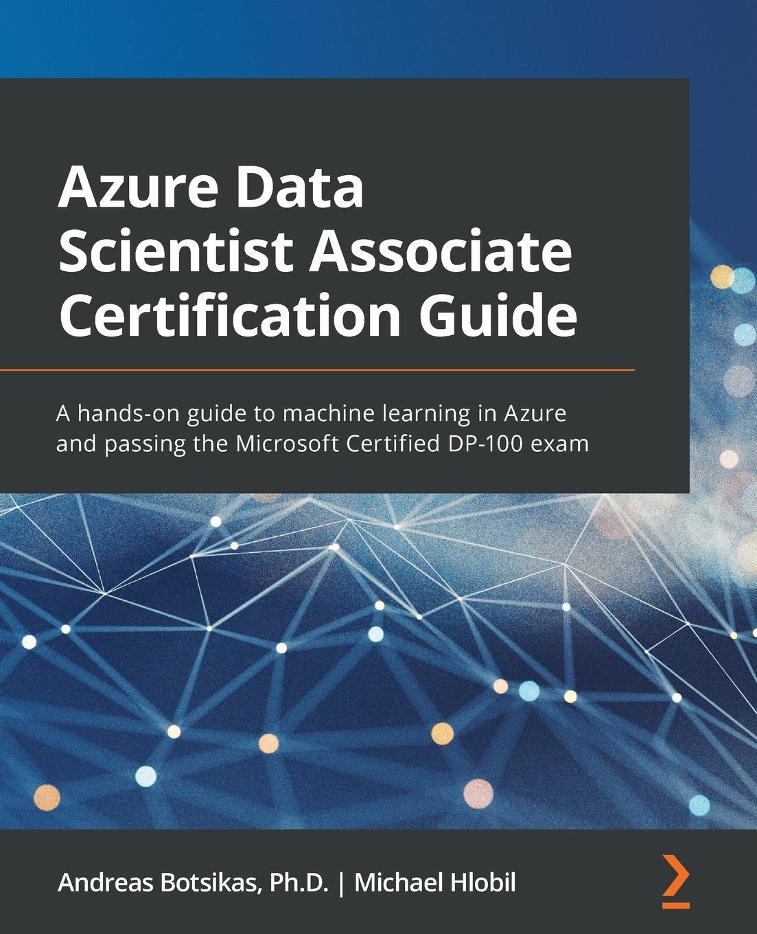 Cover: 9781800565005 | Azure Data Scientist Associate Certification Guide | Botsikas (u. a.)