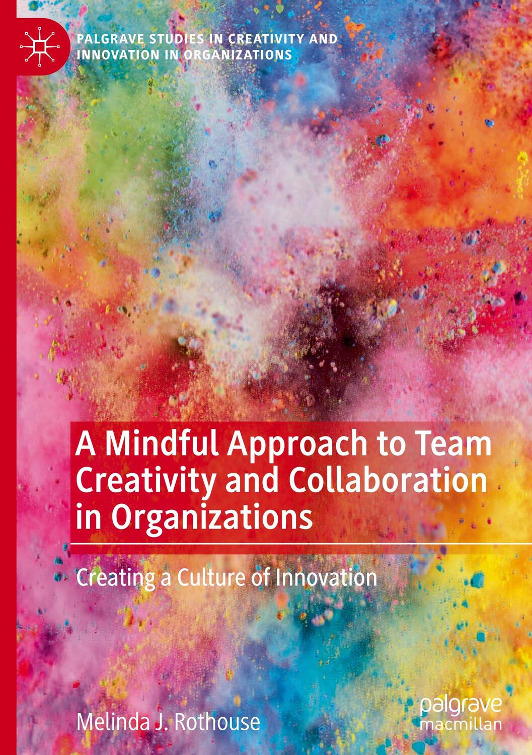 Cover: 9783030476748 | A Mindful Approach to Team Creativity and Collaboration in...
