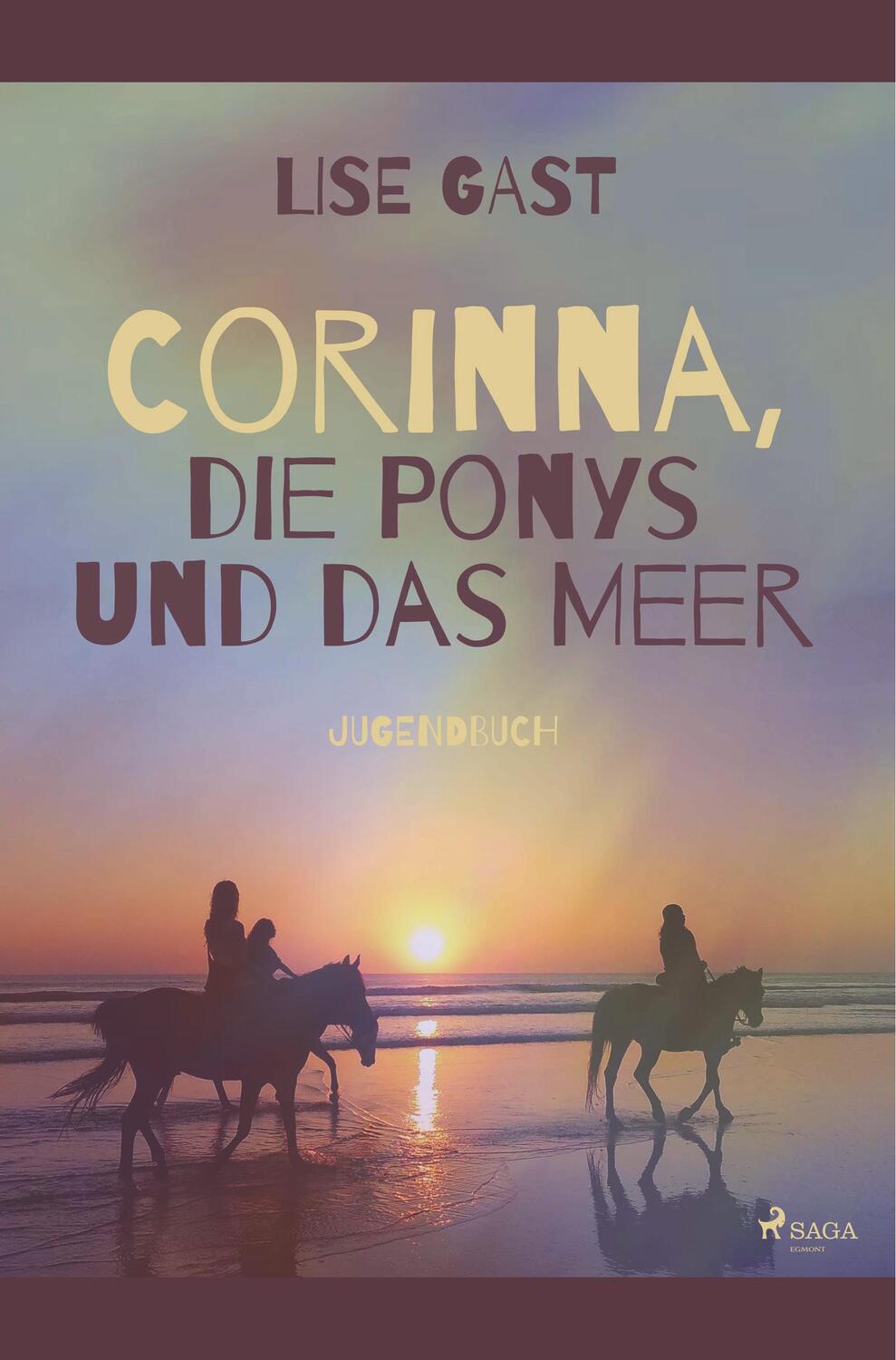 Cover: 9788726222630 | Corinna, die Ponys und das Meer | Lise Gast | Taschenbuch | Paperback