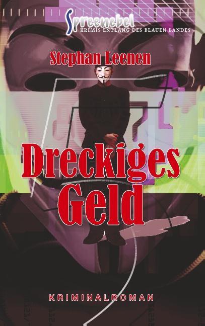 Cover: 9783748189619 | Dreckiges Geld | (Spreenebel - Berlin-Krimi 5) | Stephan Leenen | Buch