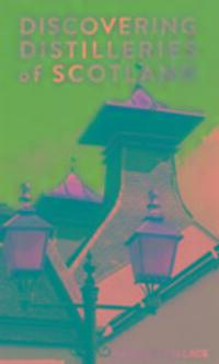 Cover: 9780993509902 | Discovering Distilleries of Scotland | Graeme Wallace | Taschenbuch