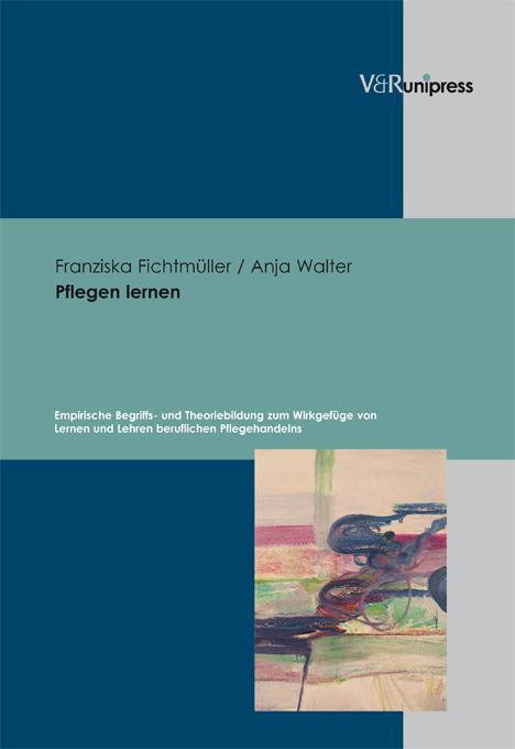 Cover: 9783899713831 | Pflegen lernen | Franziska/Walter, Anja Fichtmüller | Buch | 737 S.