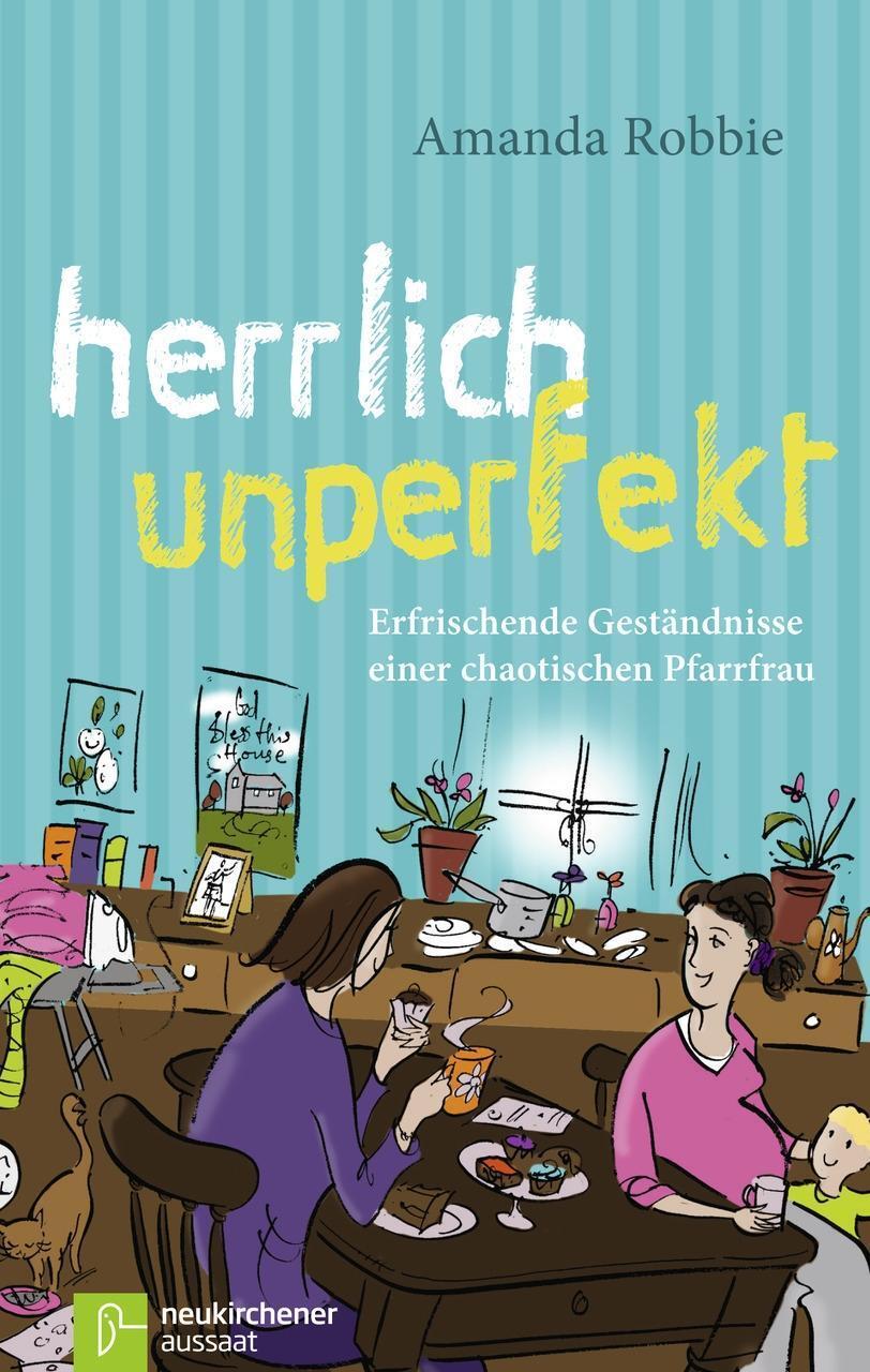 Cover: 9783761561911 | Herrlich unperfekt | Amanda Robbie | Taschenbuch | 179 S. | Deutsch