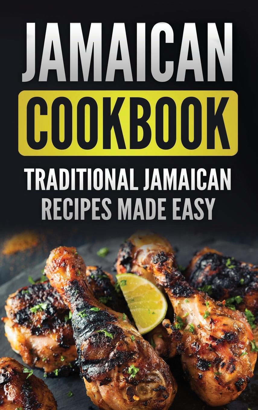 Cover: 9781952395468 | Jamaican Cookbook | Traditional Jamaican Recipes Made Easy | Buch