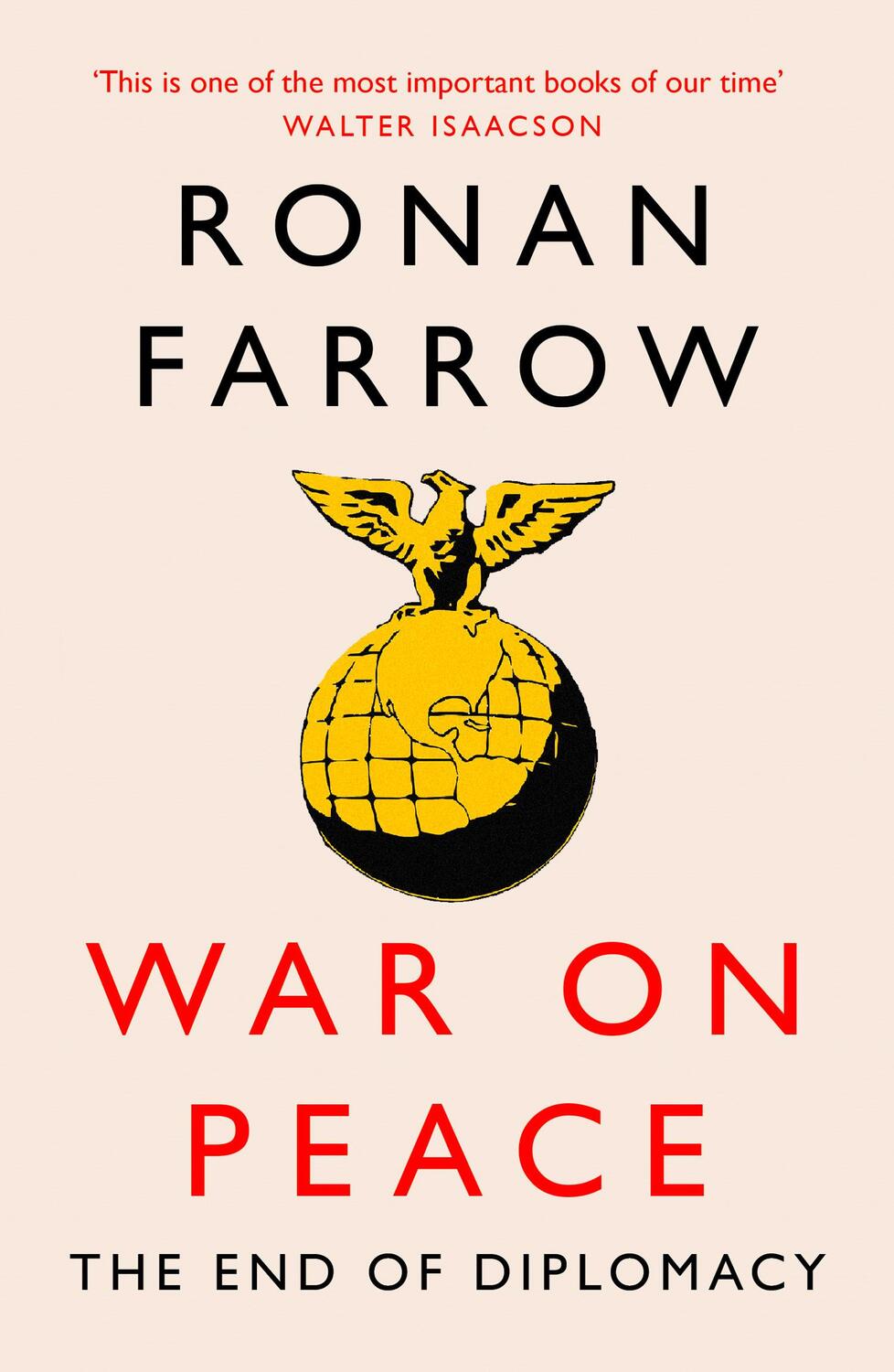 Cover: 9780007575657 | War on Peace | The Decline of American Influence | Ronan Farrow | Buch