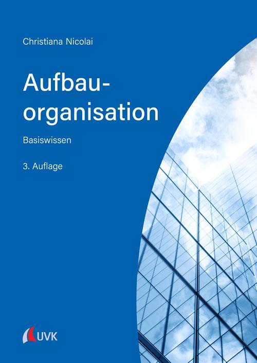 Cover: 9783739830902 | Aufbauorganisation | Basiswissen | Christiana Nicolai | Taschenbuch