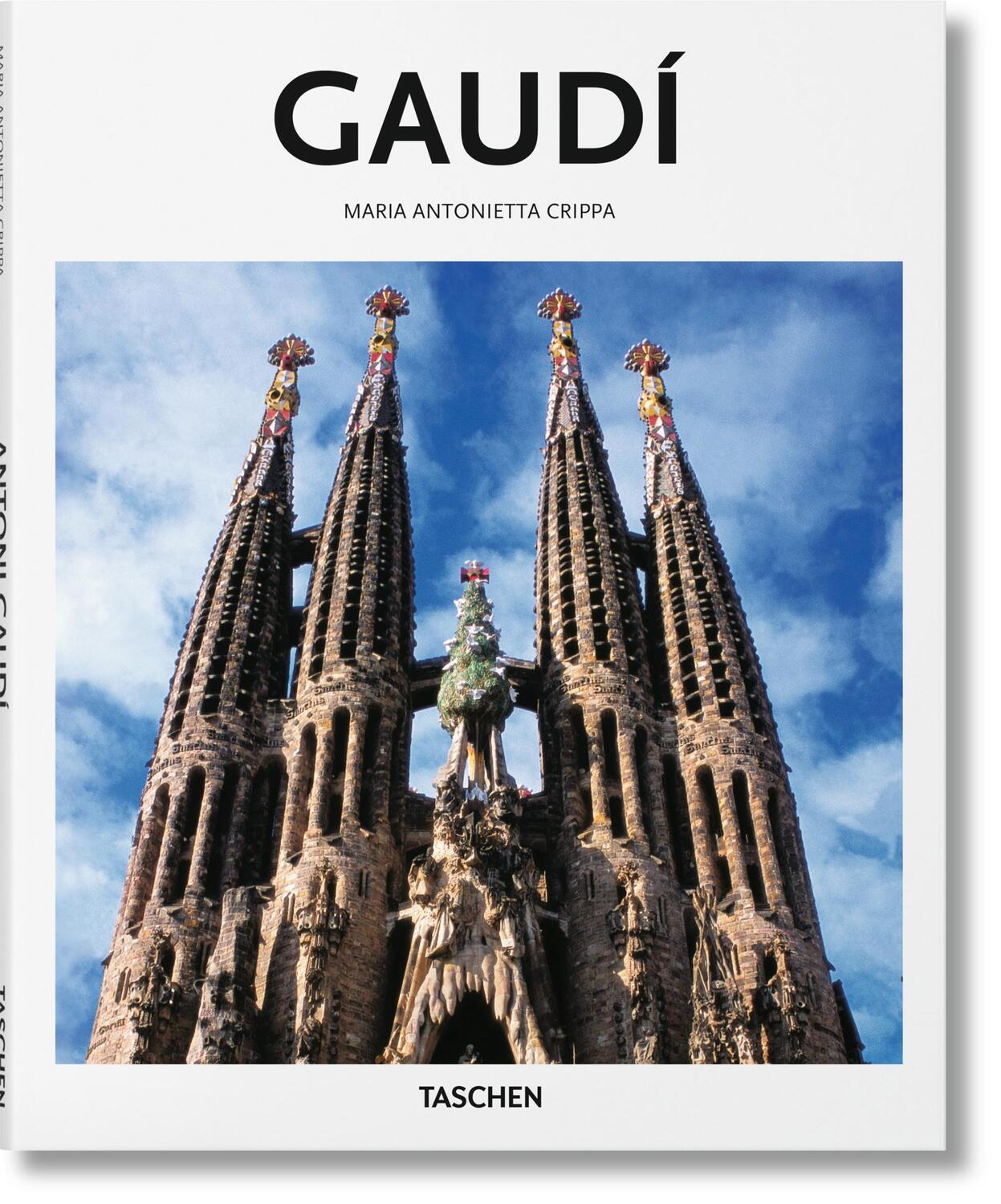 Cover: 9783836560252 | Gaudí | 1852-1926 Von der Natur zur Baukunst | Maria Antonietta Crippa