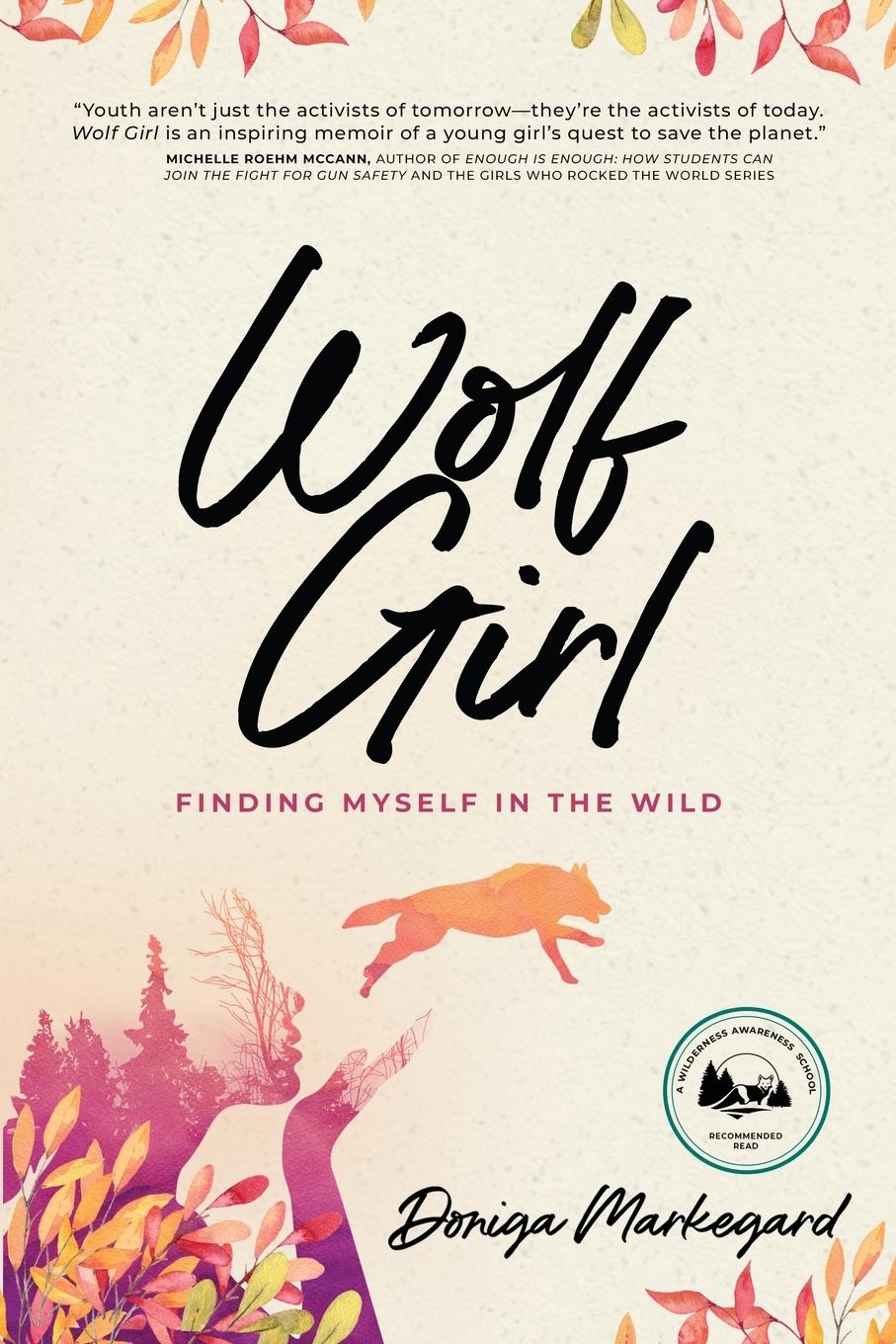 Cover: 9781943370184 | Wolf Girl | Finding Myself in the Wild | Doniga Markegard | Buch