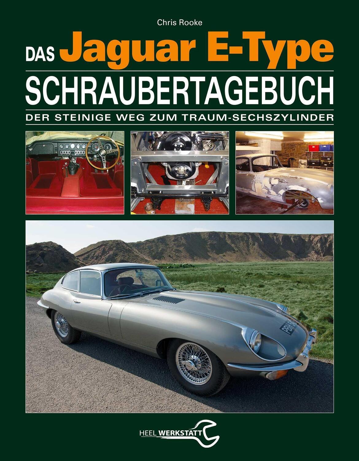 Cover: 9783958433540 | Das Jaguar E-Type Schraubertagebuch | Chris Rooke | Buch | Deutsch