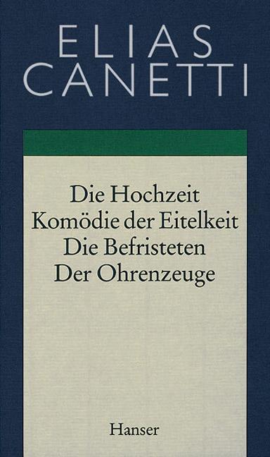 Cover: 9783446170186 | Die Hochzeit/Komödie der Eitelkeit/Die Befristeten/Der Ohrenzeuge
