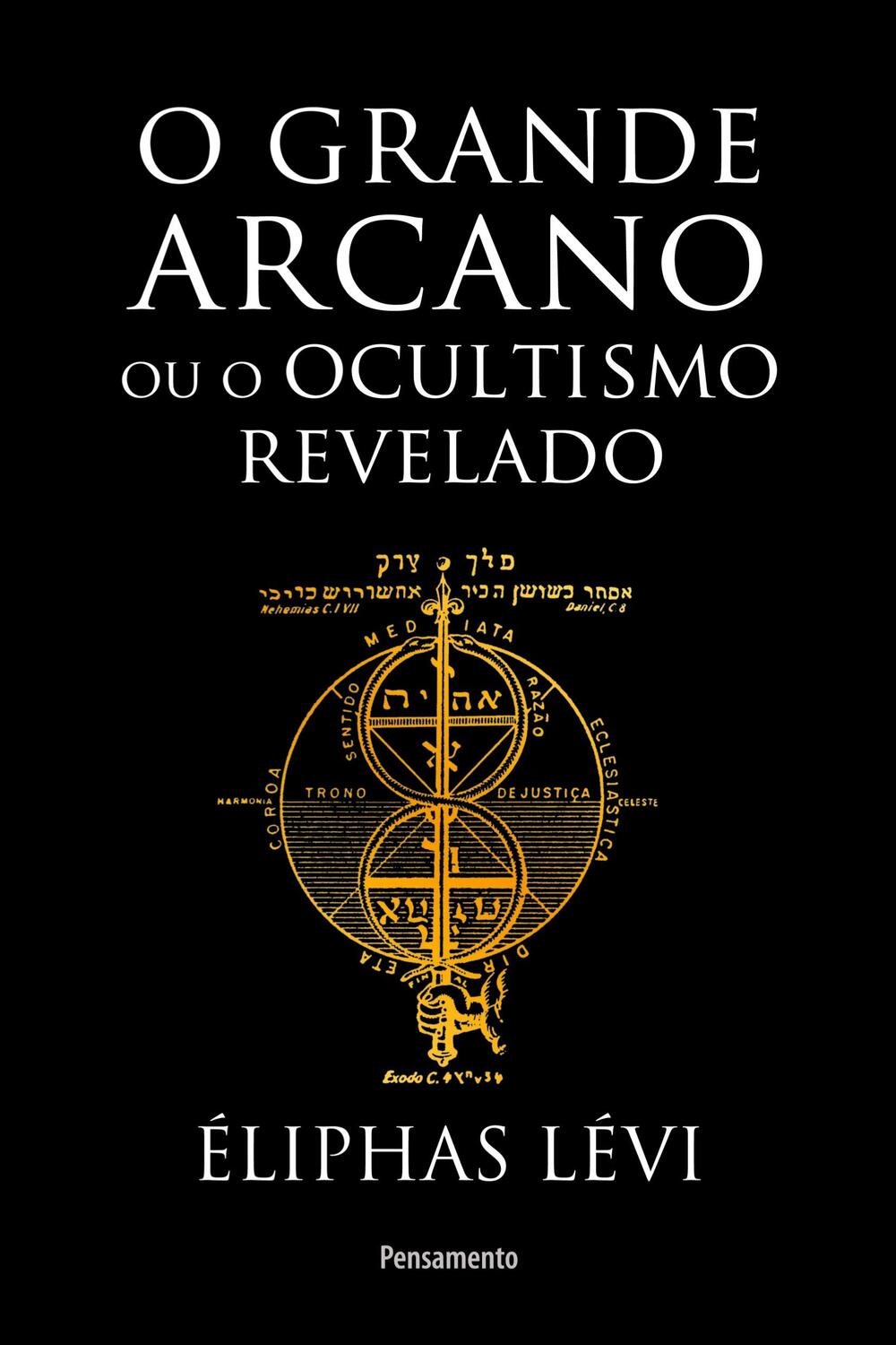 Cover: 9788531521409 | O grande arcano ou o ocultismo revelado | Éliphas Lévi | Taschenbuch