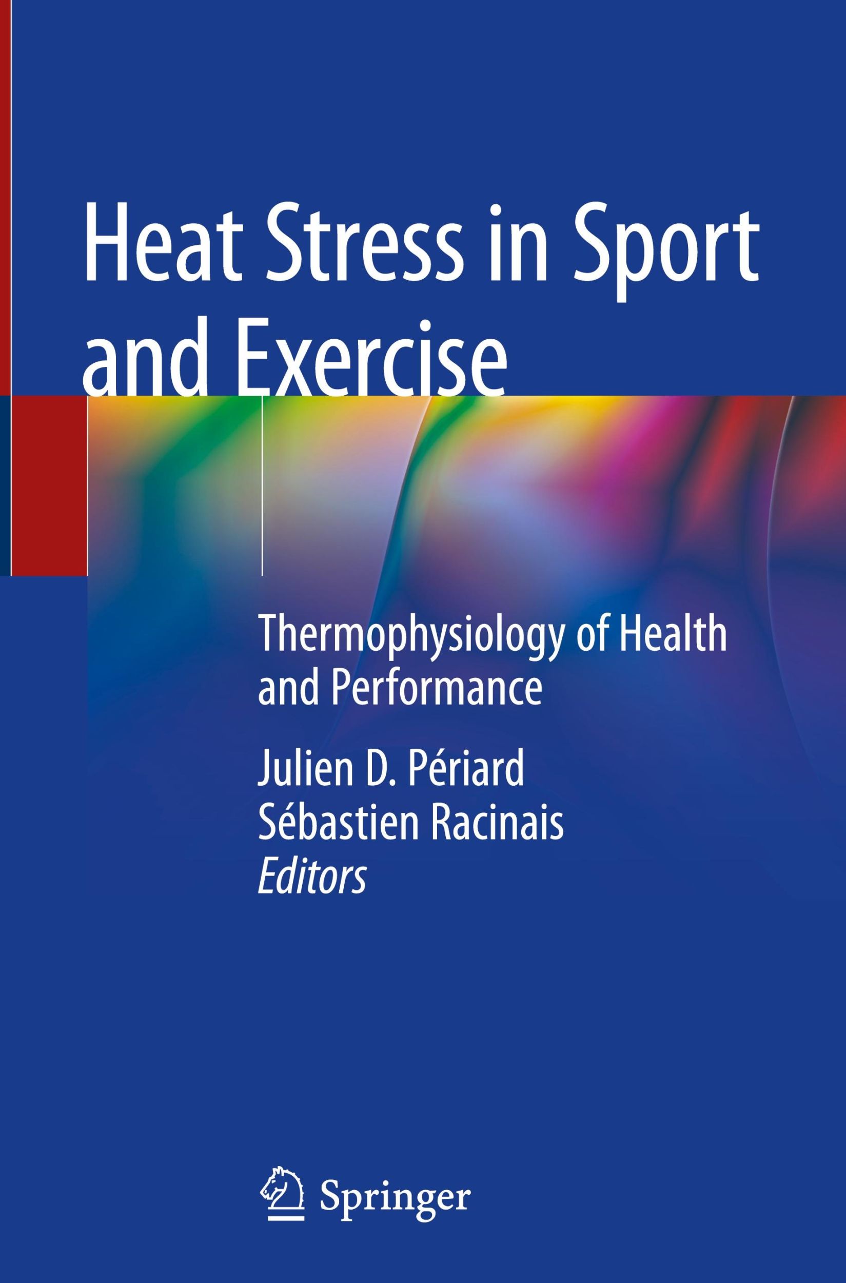 Cover: 9783319935140 | Heat Stress in Sport and Exercise | Julien D. Périard (u. a.) | Buch