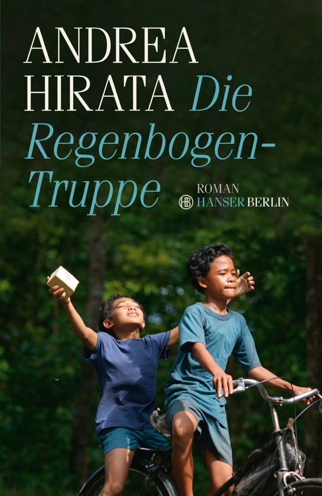 Cover: 9783446241466 | Die Regenbogentruppe | Roman. Ausgezeichnet mit dem ITB BuchAward 2013