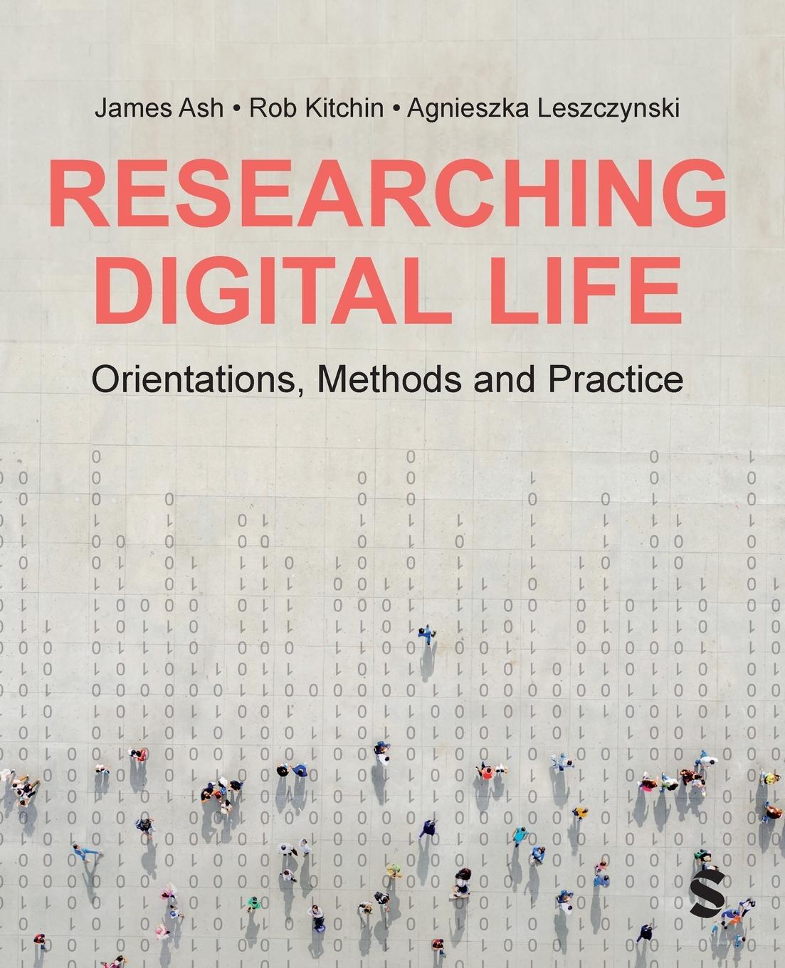Cover: 9781529601657 | Researching Digital Life | James Ash (u. a.) | Taschenbuch | Paperback