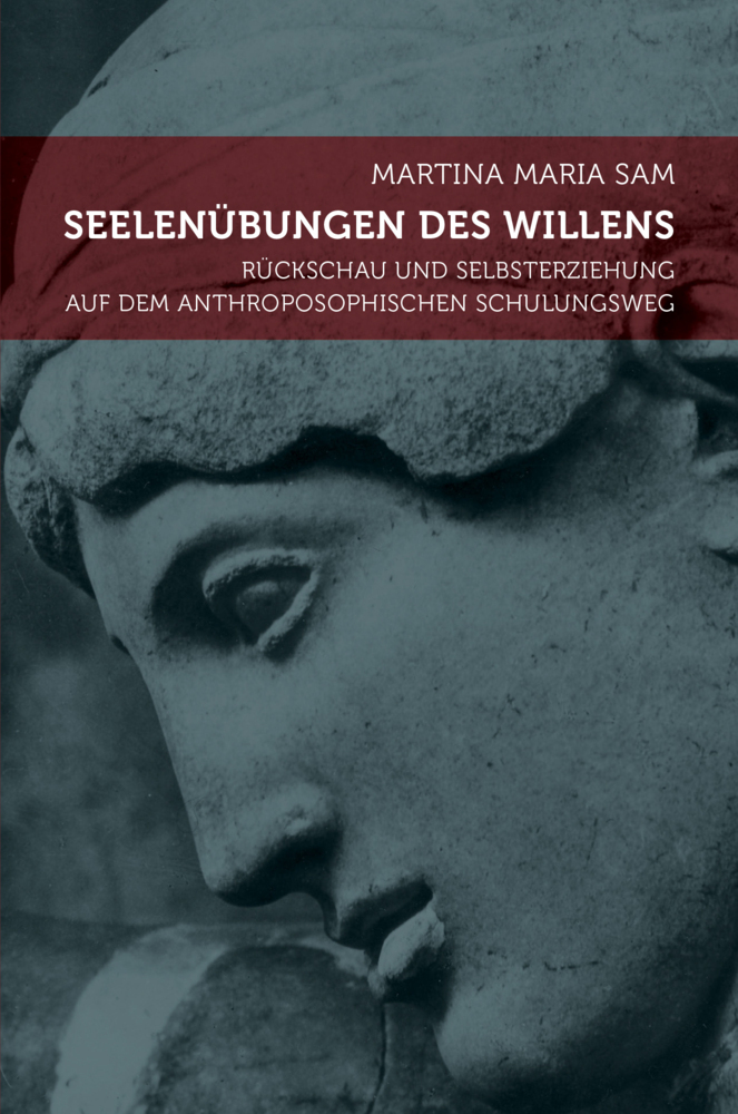 Cover: 9783723513644 | Seelenübungen des Willens | Martina Maria Sam | Taschenbuch | 2010