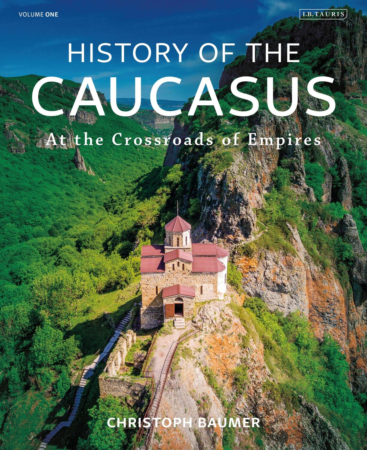 Cover: 9781788310079 | History of the Caucasus | Volume 1: At the Crossroads of Empires
