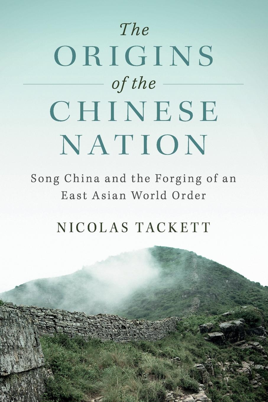 Cover: 9781316647486 | The Origins of the Chinese Nation | Nicolas Tackett | Taschenbuch