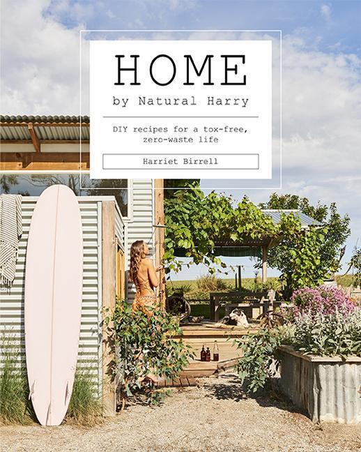 Cover: 9781743796207 | Home by Natural Harry | DIY Recipes for a Tox-Free, Zero-Waste Life