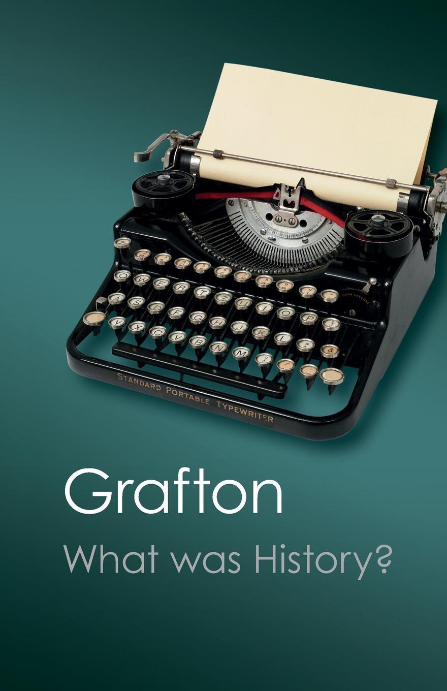 Cover: 9781107606159 | What Was History? | Anthony Grafton | Taschenbuch | Paperback | 2012