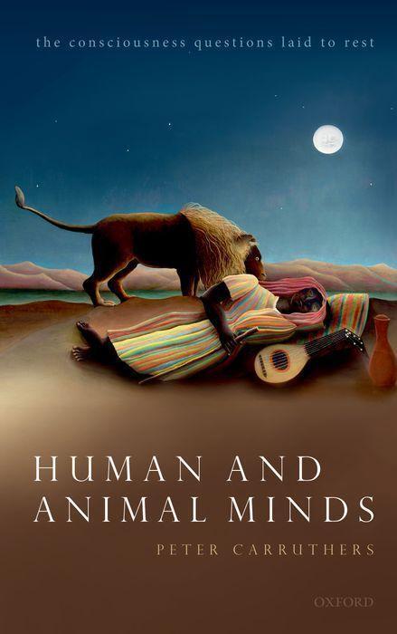 Cover: 9780192859327 | Human and Animal Minds | The Consciousness Questions Laid to Rest