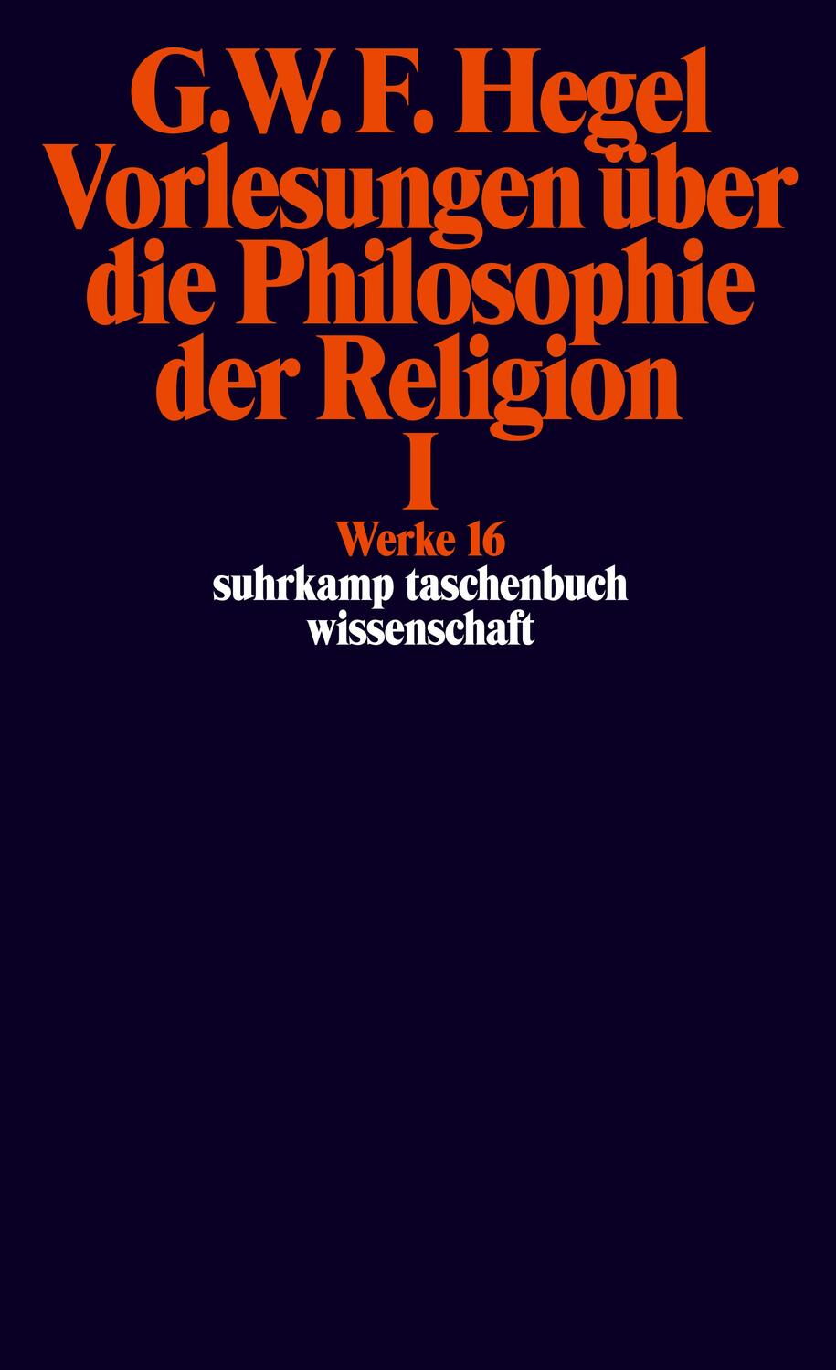 Cover: 9783518282168 | Vorlesungen über die Philosophie der Religion I | Hegel | Taschenbuch