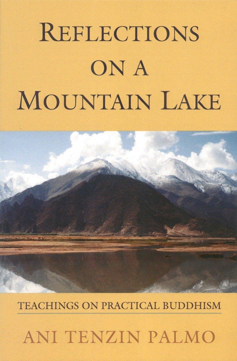 Cover: 9781559391757 | Reflections on a Mountain Lake | Teachings on Practical Buddhism