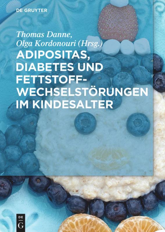 Cover: 9783110459364 | Adipositas, Diabetes und Fettstoffwechselstörungen im Kindesalter