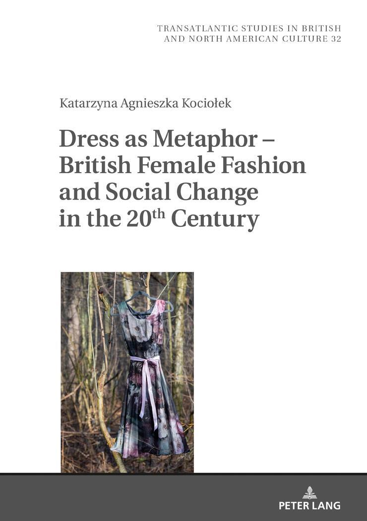 Cover: 9783631660041 | Dress as Metaphor ¿ British Female Fashion and Social Change in the...