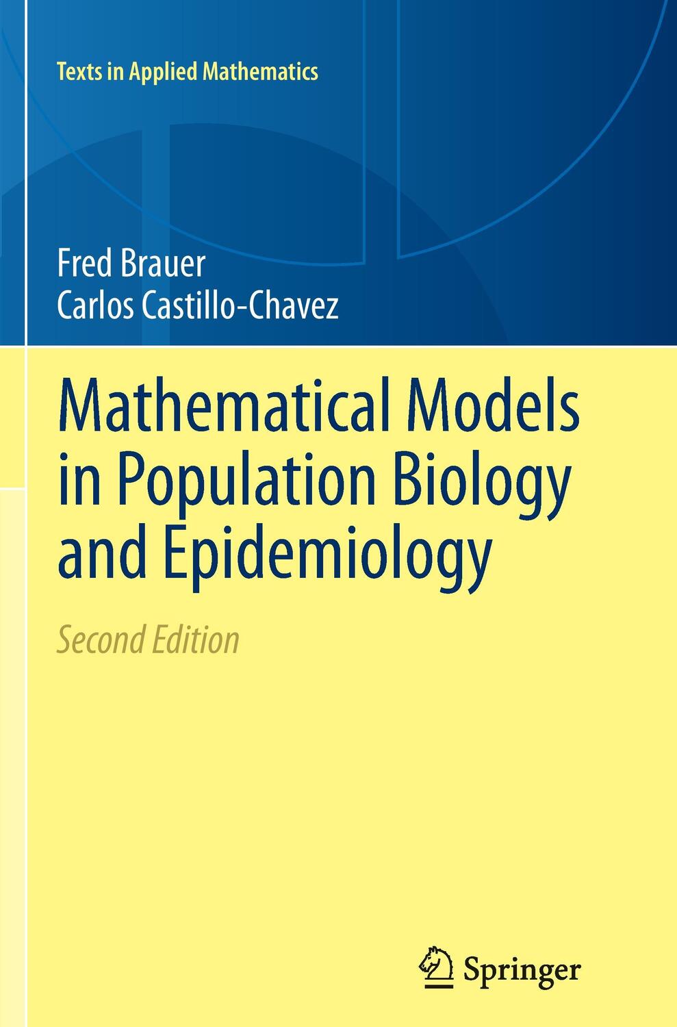 Cover: 9781489993984 | Mathematical Models in Population Biology and Epidemiology | Buch