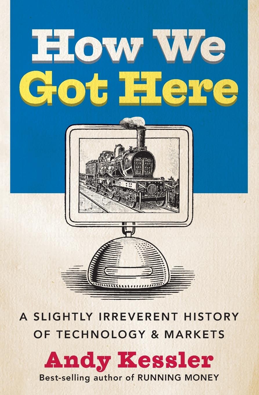 Cover: 9780060840976 | HOW WE GOT HERE PB | Andy Kessler | Taschenbuch | Paperback | Englisch