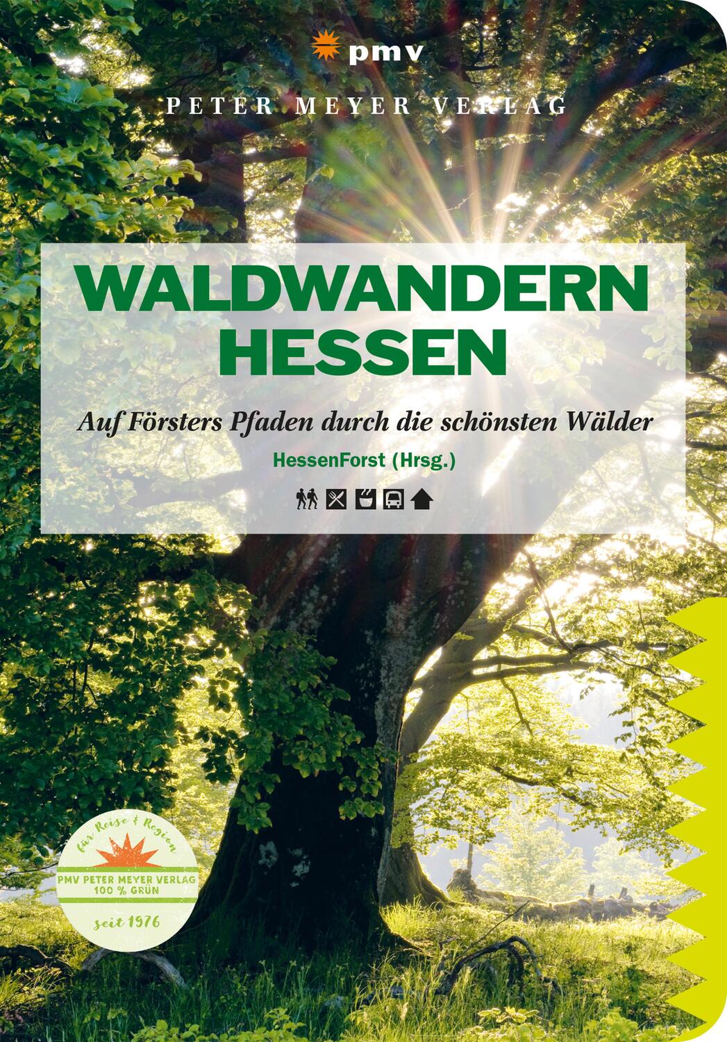Cover: 9783898593359 | Waldwandern Hessen | Auf Försters Pfaden durch die schönsten Wälder