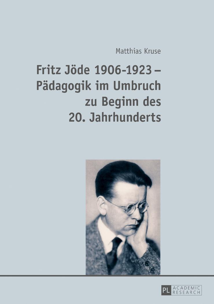 Cover: 9783631724354 | Fritz Jöde 1906-1923 ¿ Pädagogik im Umbruch zu Beginn des 20....