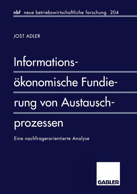 Cover: 9783409128131 | Informationsökonomische Fundierung von Austauschprozessen | Jost Adler