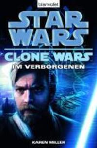 Cover: 9783442266388 | Im Verborgenen | Star Wars - Clone Wars 4, Die Clone-Wars-Reihe 4