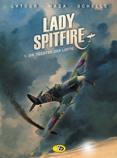 Cover: 9783938698778 | Lady Spitfire - Die Tochter der Lüfte | Sébastien Latour (u. a.)