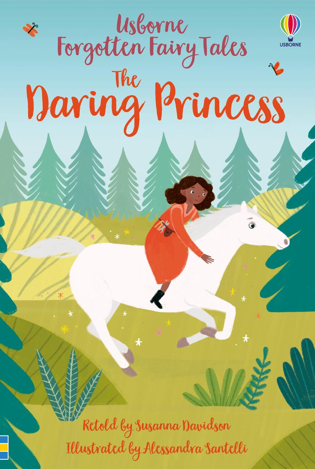 Cover: 9781474969796 | Forgotten Fairy Tales: The Daring Princess | Susanna Davidson | Buch